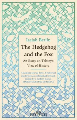 If You Seek Meaning: Unveiling the Philosophical Labyrinth of Isaiah Berlin's 'The Hedgehog and the Fox'