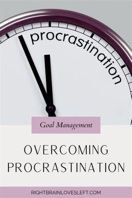  Overcoming Procrastination: A Practical Guide To Time Management and Productivity - Unmasking The Labyrinth Of Wasted Moments With Artful Strategies