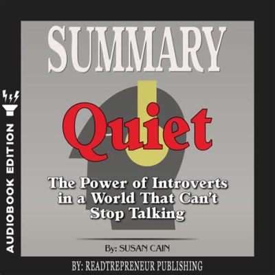  Quiet: The Power of Introverts in a World That Can't Stop Talking - En Lyrisk Odyssé I Den Inre Själen